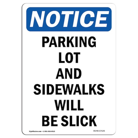OSHA Notice Sign, Parking Lot And Sidewalks Will Be Slick, 5in X 3.5in Decal, 10PK